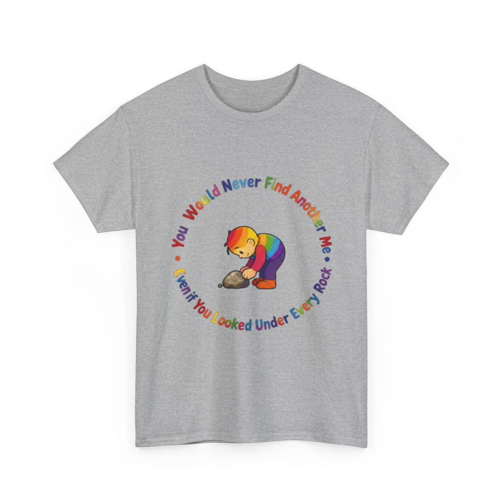 Rainbow Bear T-Shirt — "You Would Never Find Another Me" Cute Pride Graphic Tee