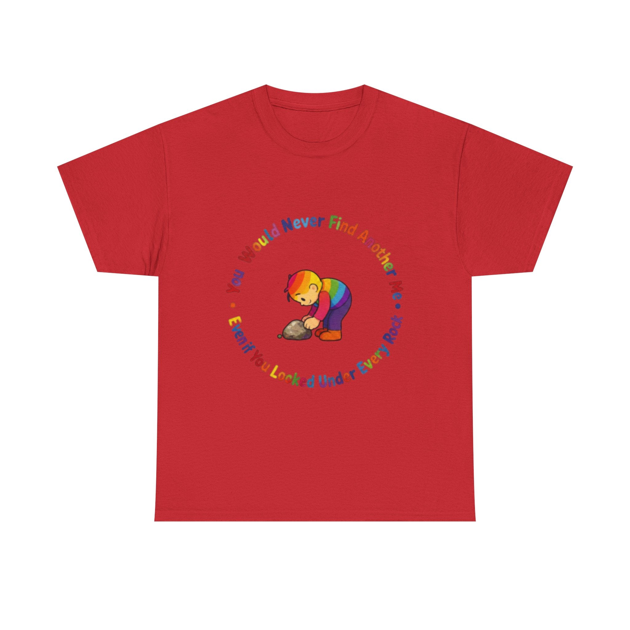 Rainbow Bear T-Shirt — "You Would Never Find Another Me" Cute Pride Graphic Tee