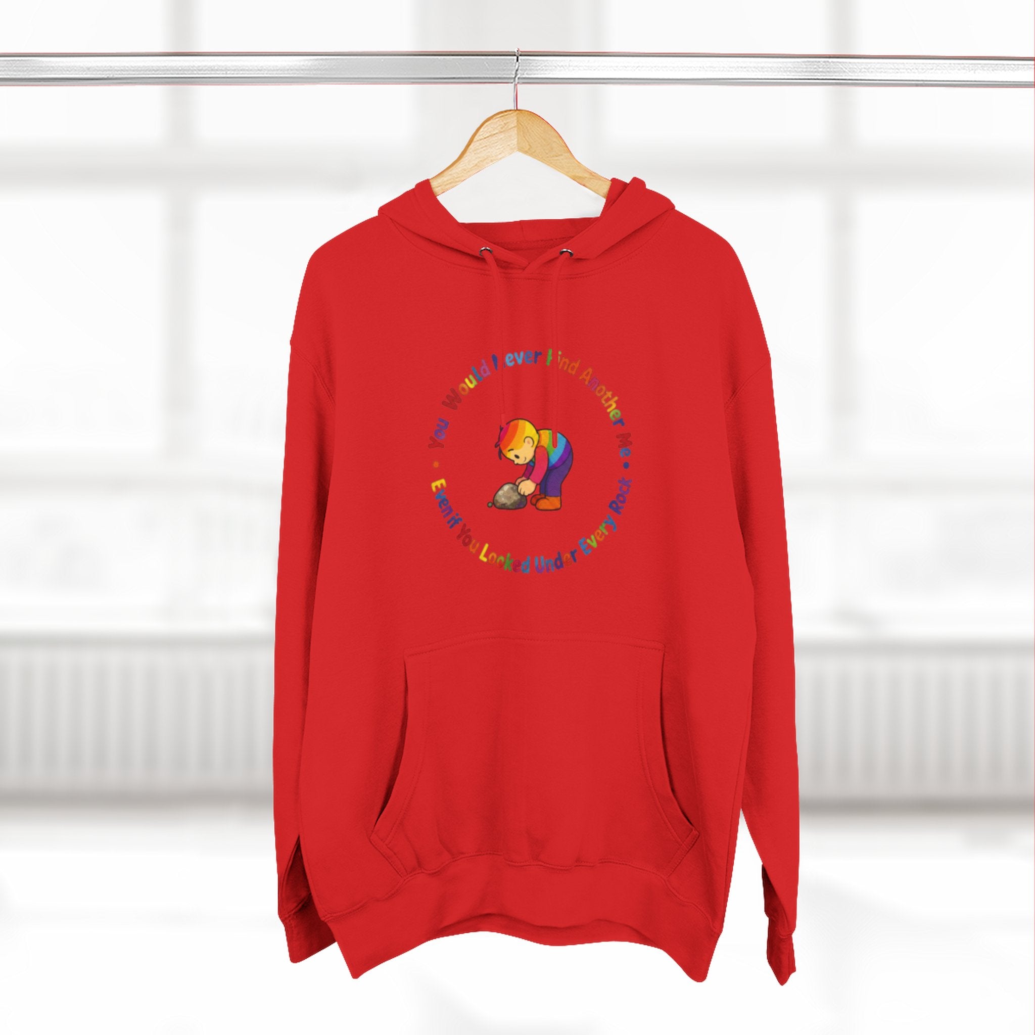 Rainbow Sloth Hoodie — “If You Wouldn’t Find Anyone, You’d Be Looked Under Every Rock” Cozy Graphic Pullover
