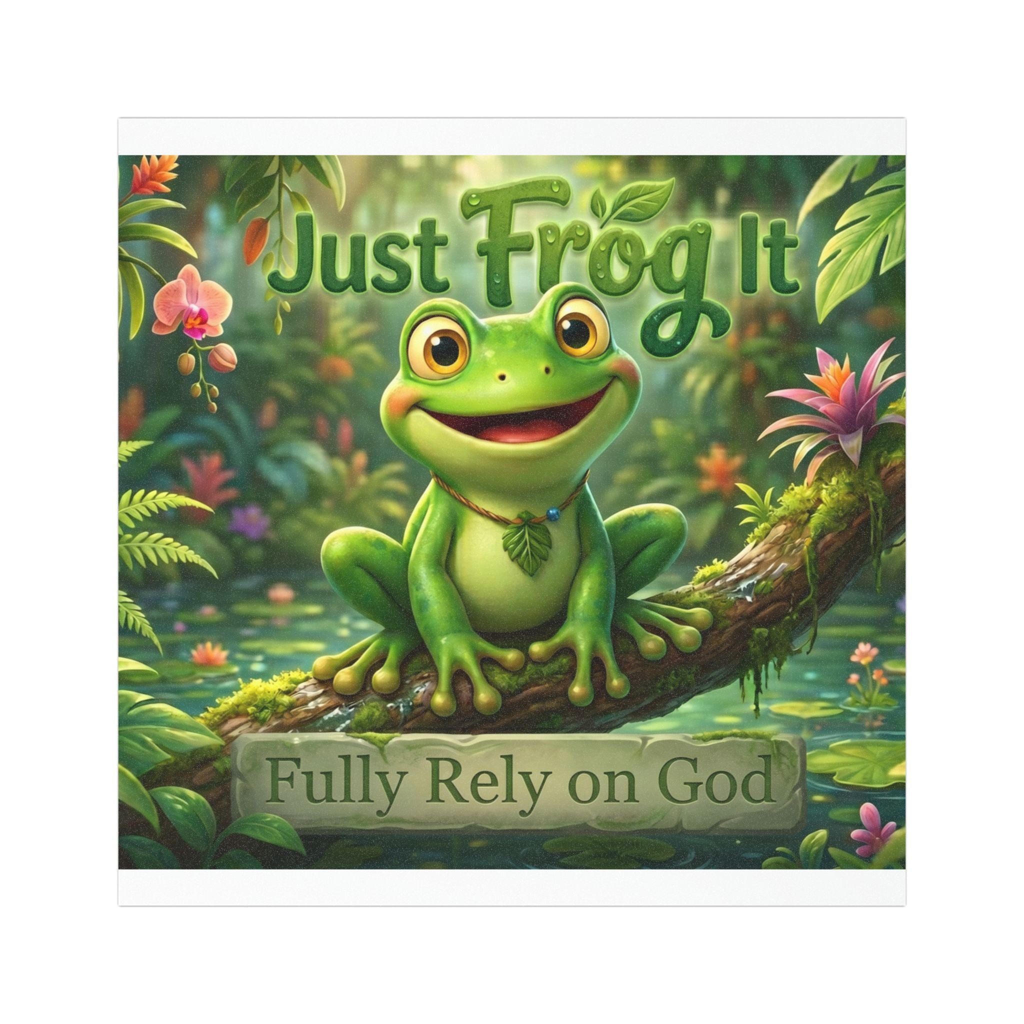 Car Magnet — 'Just Frog It' Cute Christian Frog Design (Fully Rely on God)