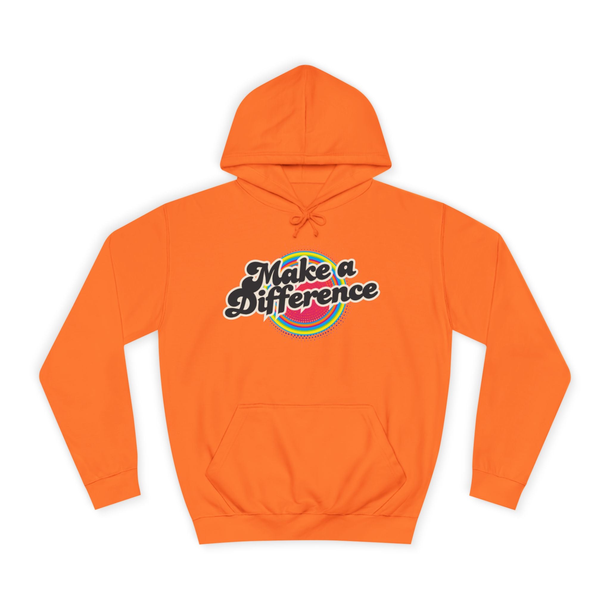Make a Difference Hoodie — Retro Rainbow Inspirational College Sweatshirt