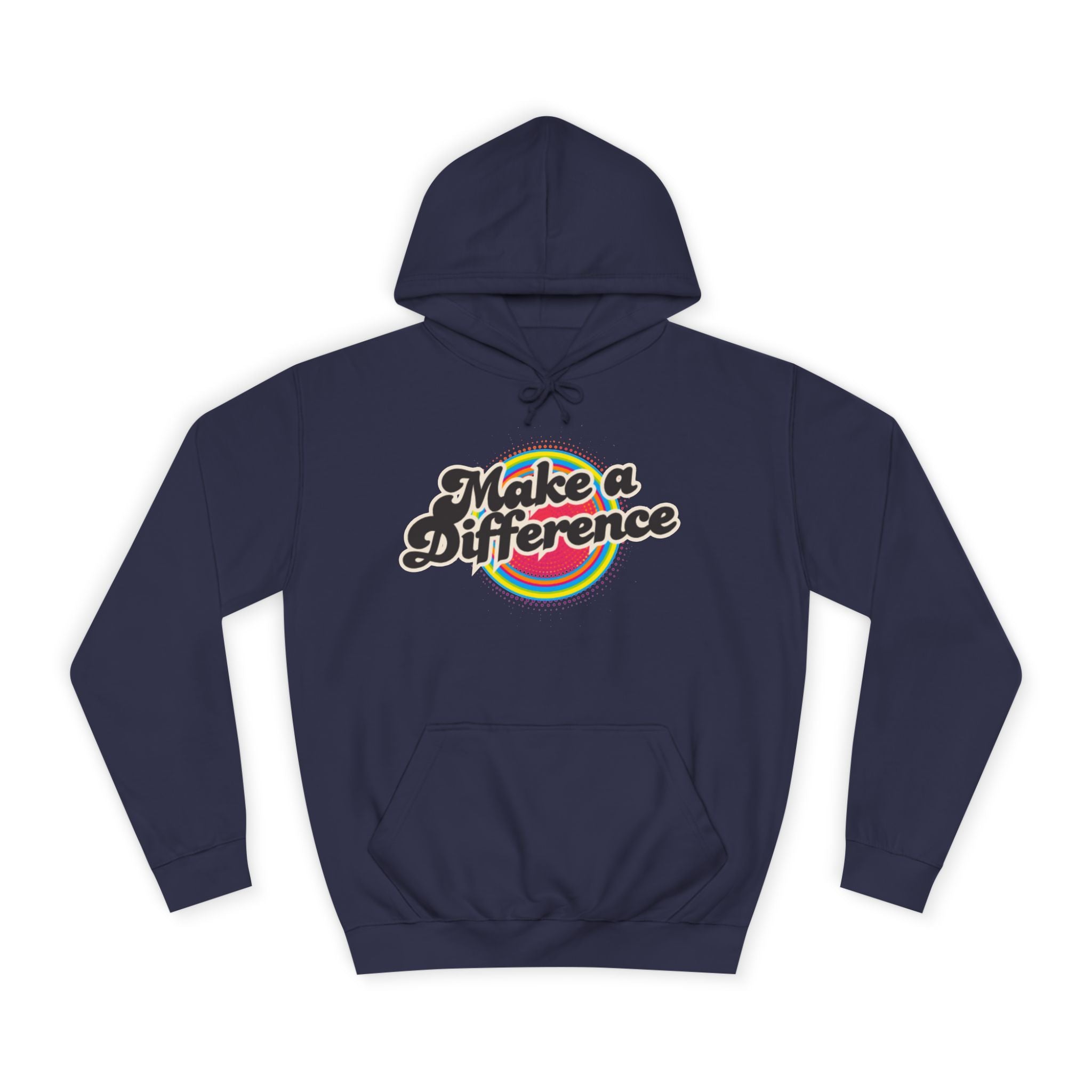 Make a Difference Hoodie — Retro Rainbow Inspirational College Sweatshirt