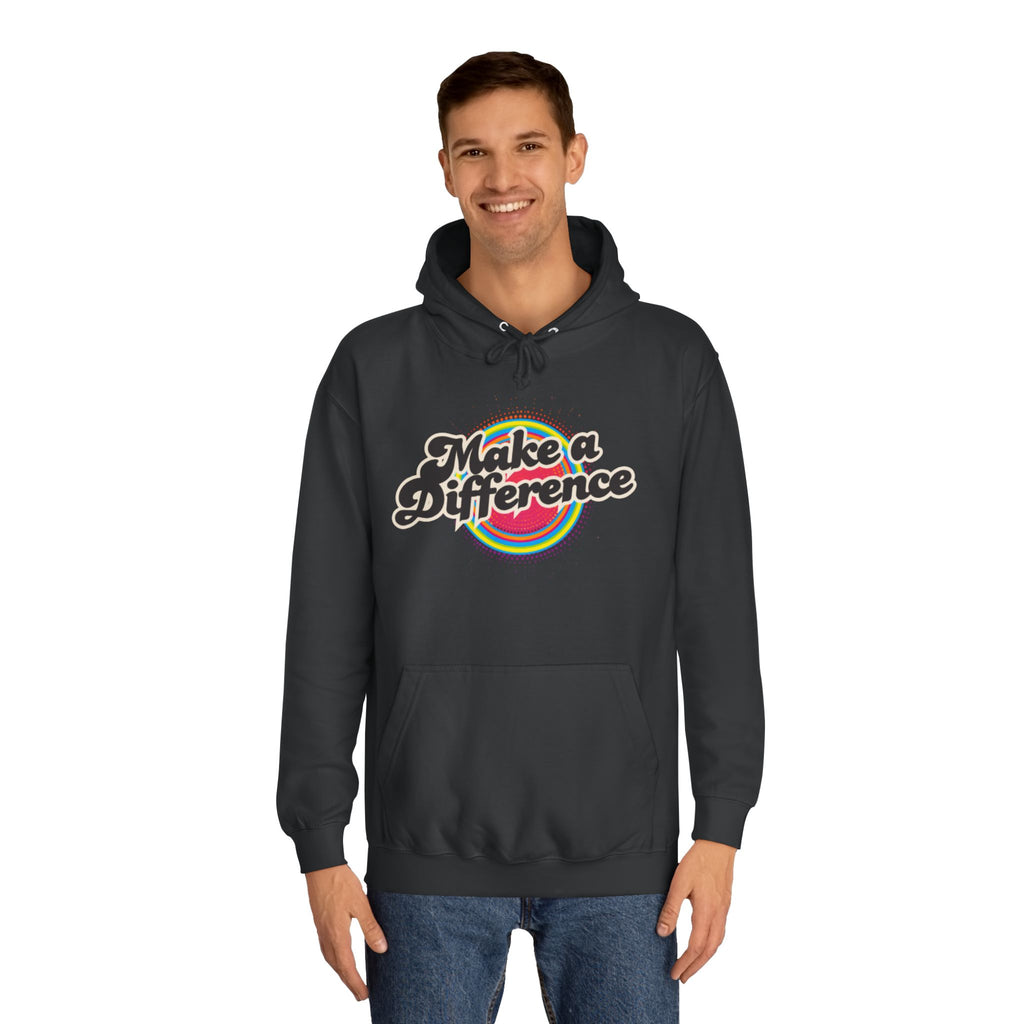 Make a Difference Hoodie — Retro Rainbow Inspirational College Sweatshirt