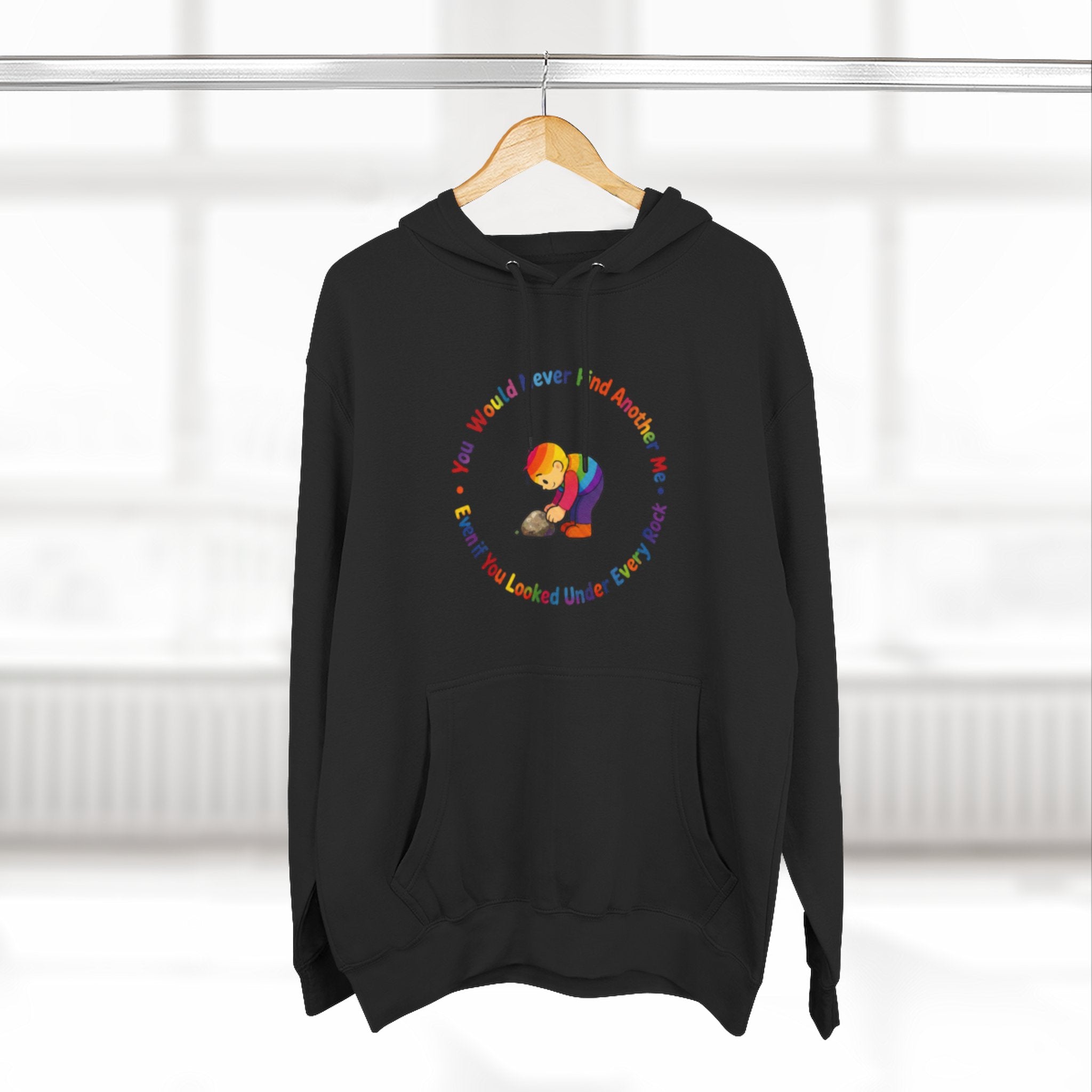 Rainbow Sloth Hoodie — “If You Wouldn’t Find Anyone, You’d Be Looked Under Every Rock” Cozy Graphic Pullover