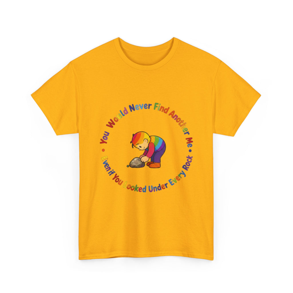 Rainbow Bear T-Shirt — "You Would Never Find Another Me" Cute Pride Graphic Tee