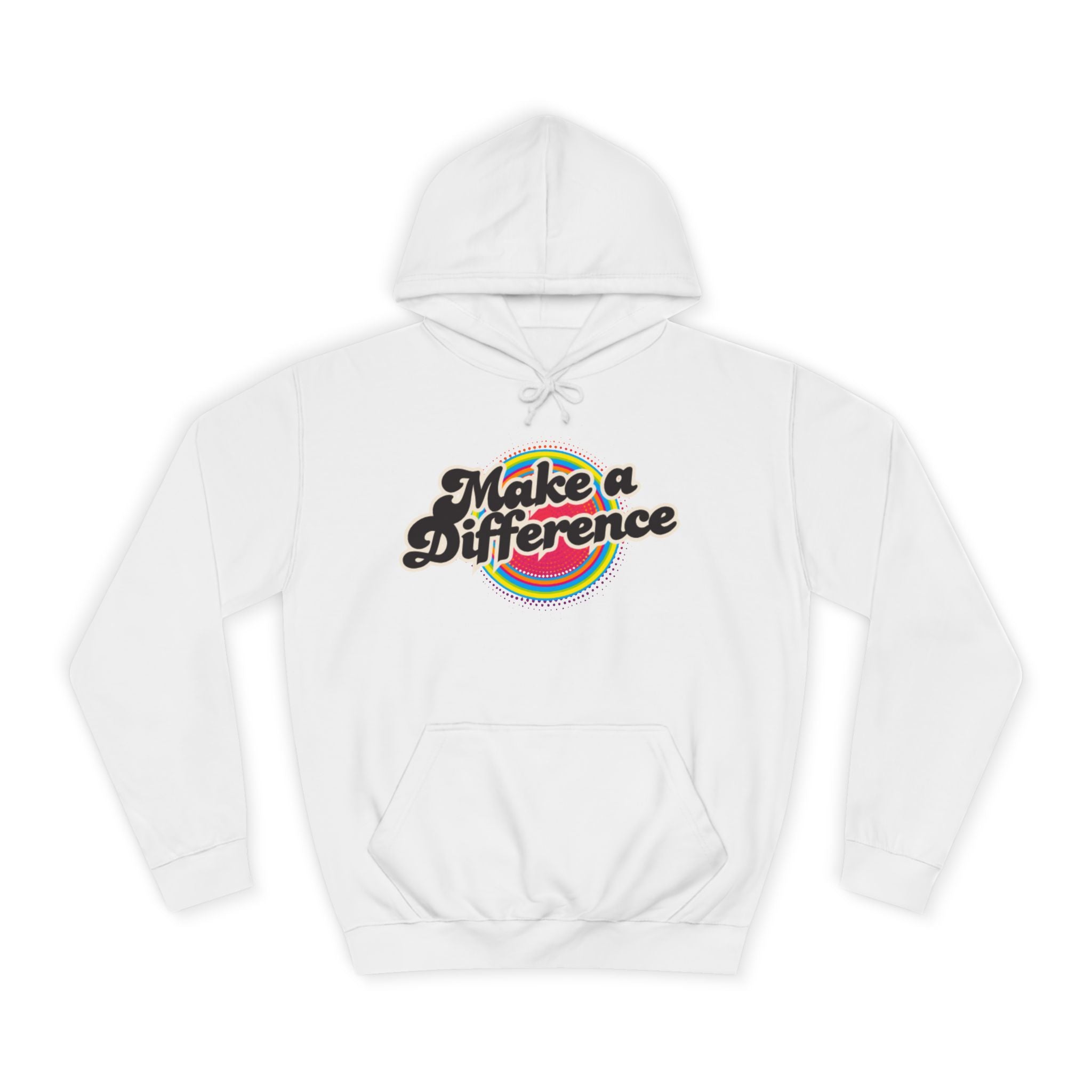 Make a Difference Hoodie — Retro Rainbow Inspirational College Sweatshirt
