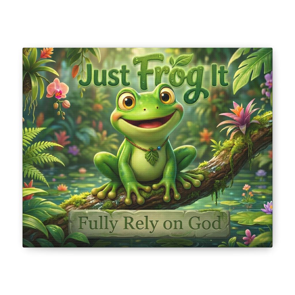 Just Frog It Canvas Wall Art — "Fully Rely on God" Inspirational Frog Print