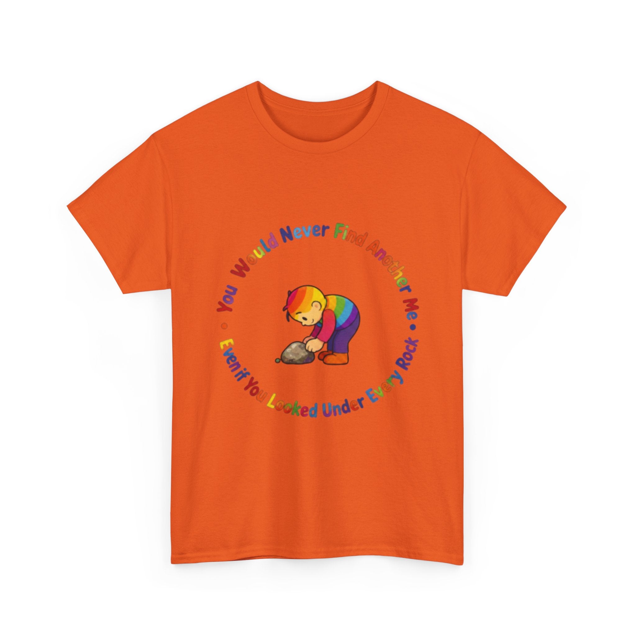 Rainbow Bear T-Shirt — "You Would Never Find Another Me" Cute Pride Graphic Tee