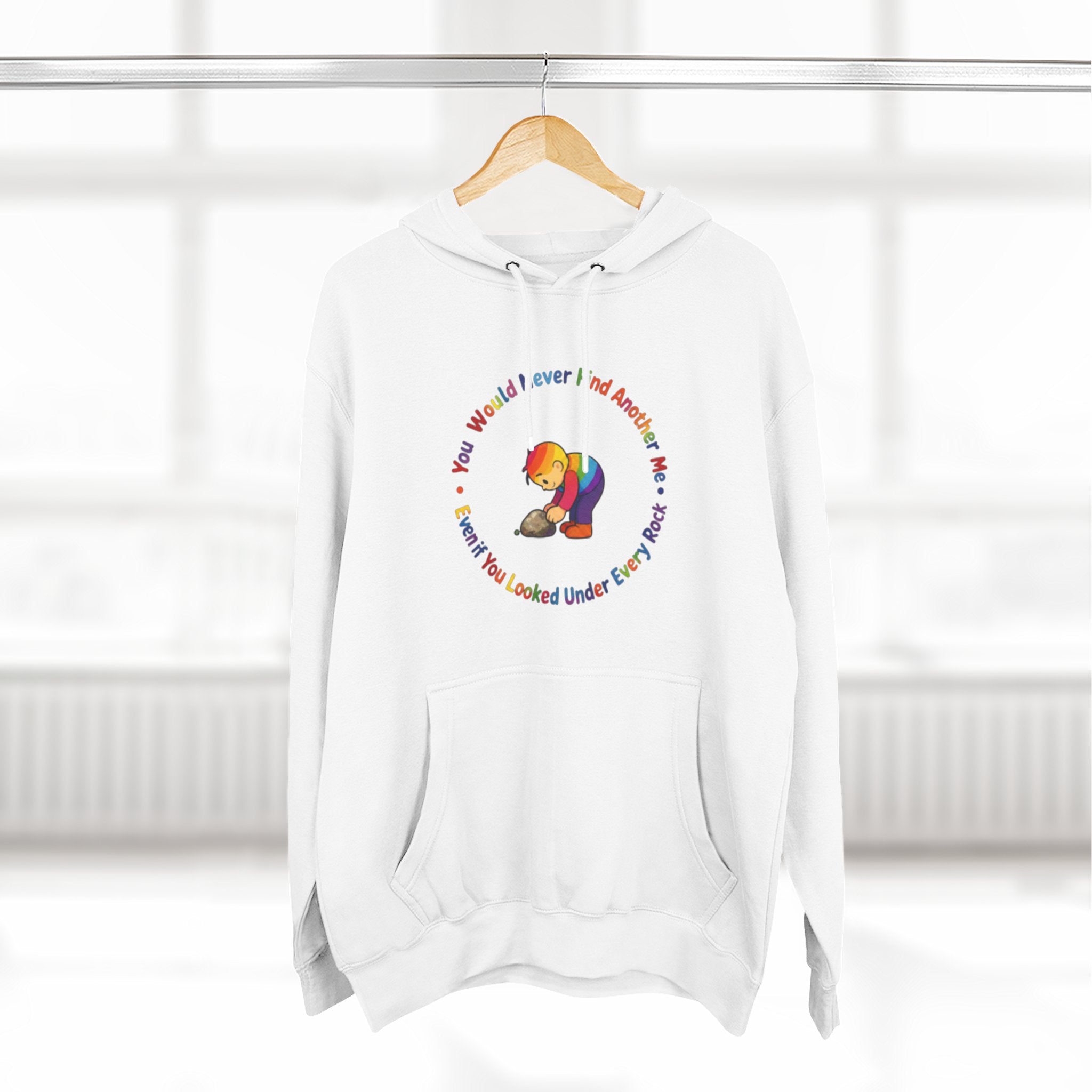 Rainbow Sloth Hoodie — “If You Wouldn’t Find Anyone, You’d Be Looked Under Every Rock” Cozy Graphic Pullover