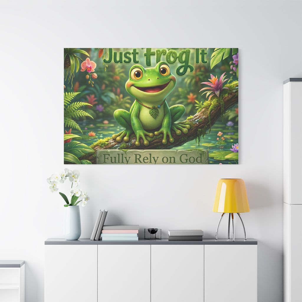 Just Frog It Canvas Wall Art — "Fully Rely on God" Inspirational Frog Print