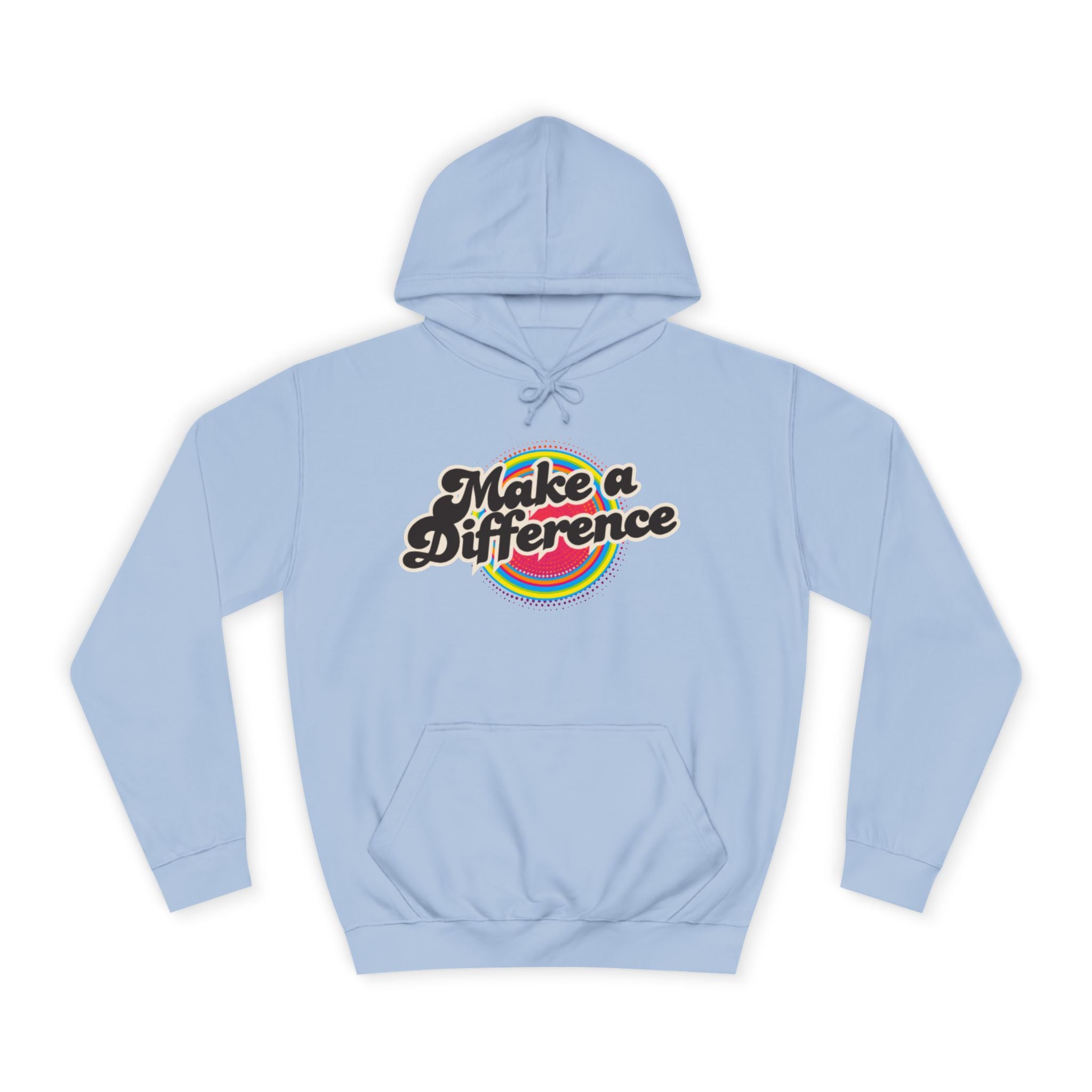 Make a Difference Hoodie — Retro Rainbow Inspirational College Sweatshirt