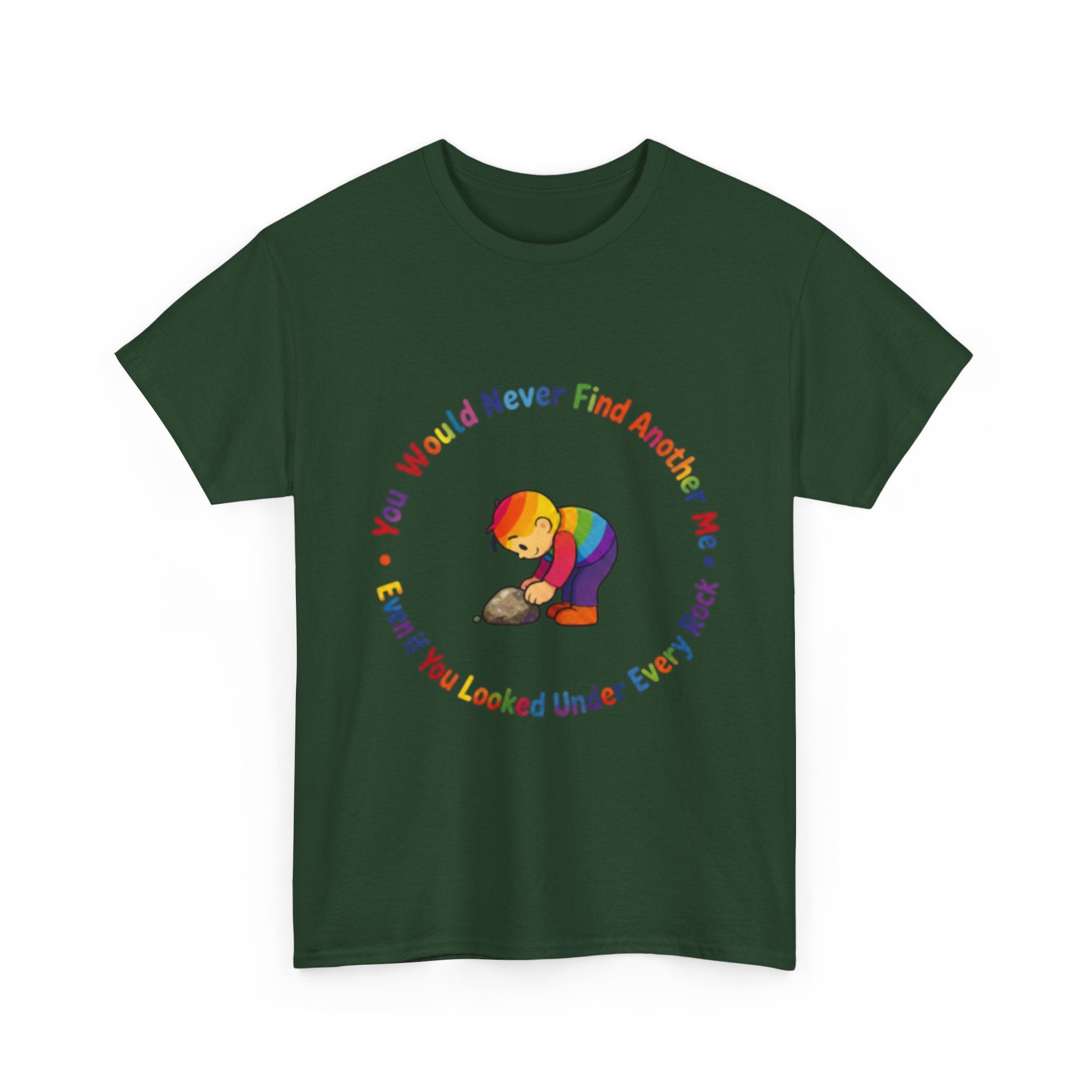 Rainbow Bear T-Shirt — "You Would Never Find Another Me" Cute Pride Graphic Tee