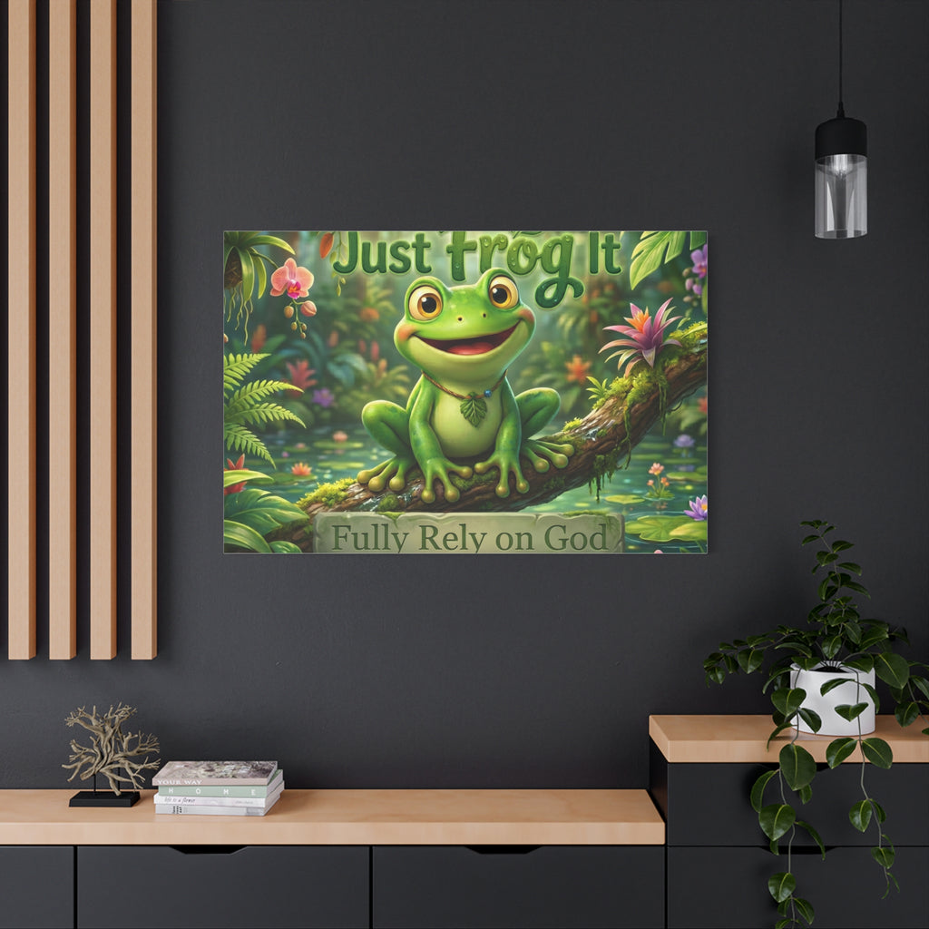 Just Frog It Canvas Wall Art — "Fully Rely on God" Inspirational Frog Print
