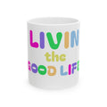 Livin the Good Life Mug | Colorful Retro Typography Ceramic Mug