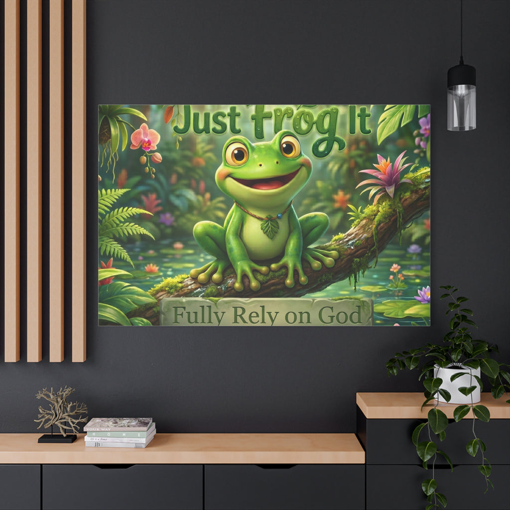 Just Frog It Canvas Wall Art — "Fully Rely on God" Inspirational Frog Print