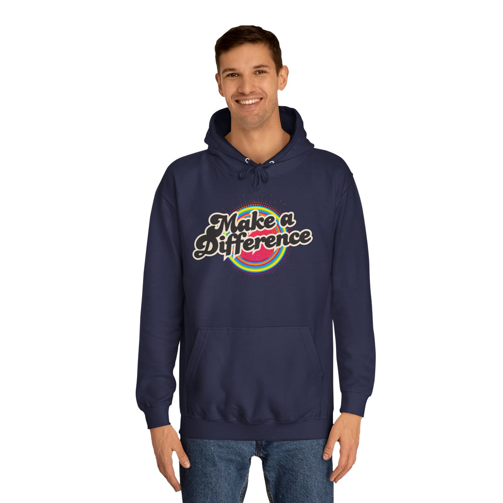 Make a Difference Hoodie — Retro Rainbow Inspirational College Sweatshirt