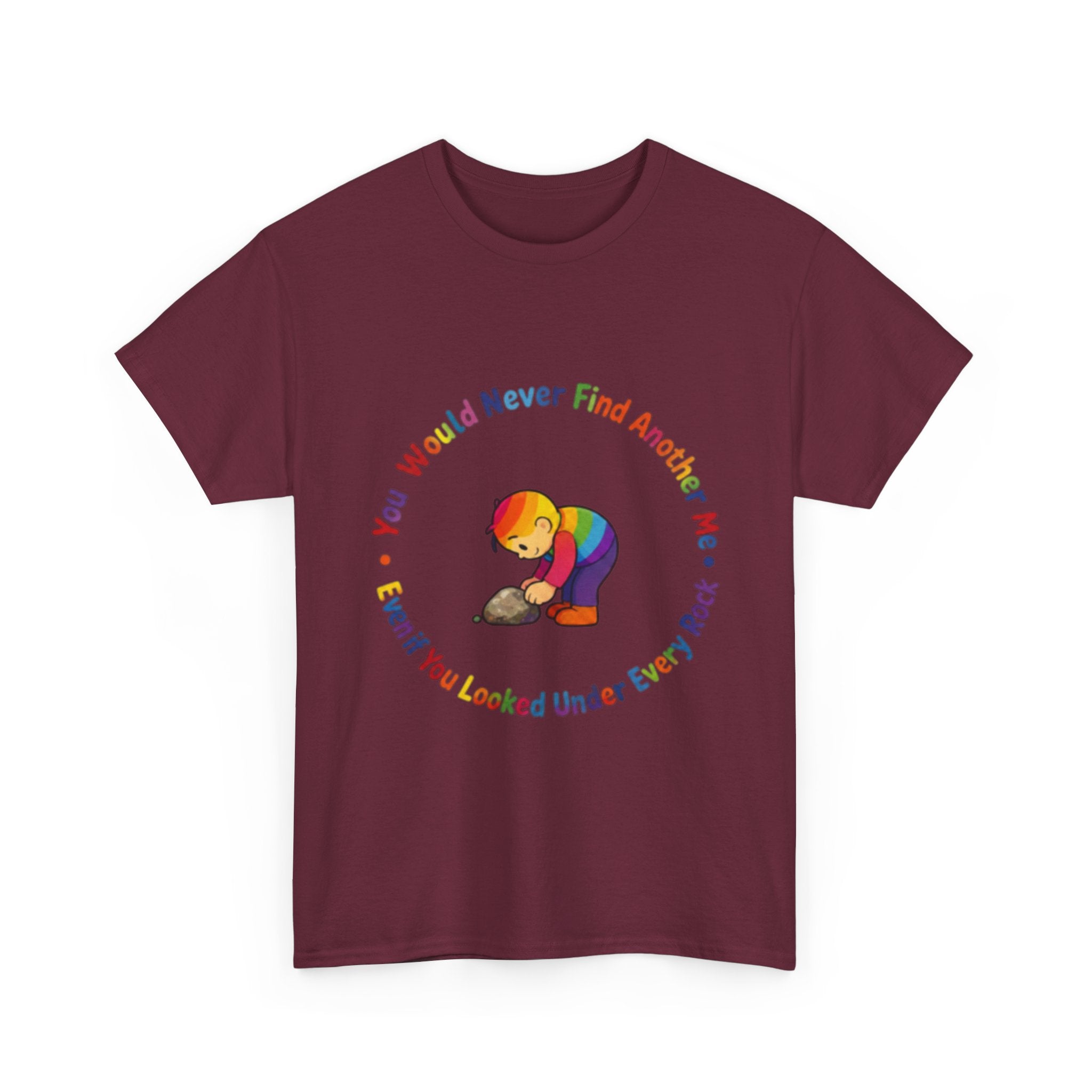 Rainbow Bear T-Shirt — "You Would Never Find Another Me" Cute Pride Graphic Tee