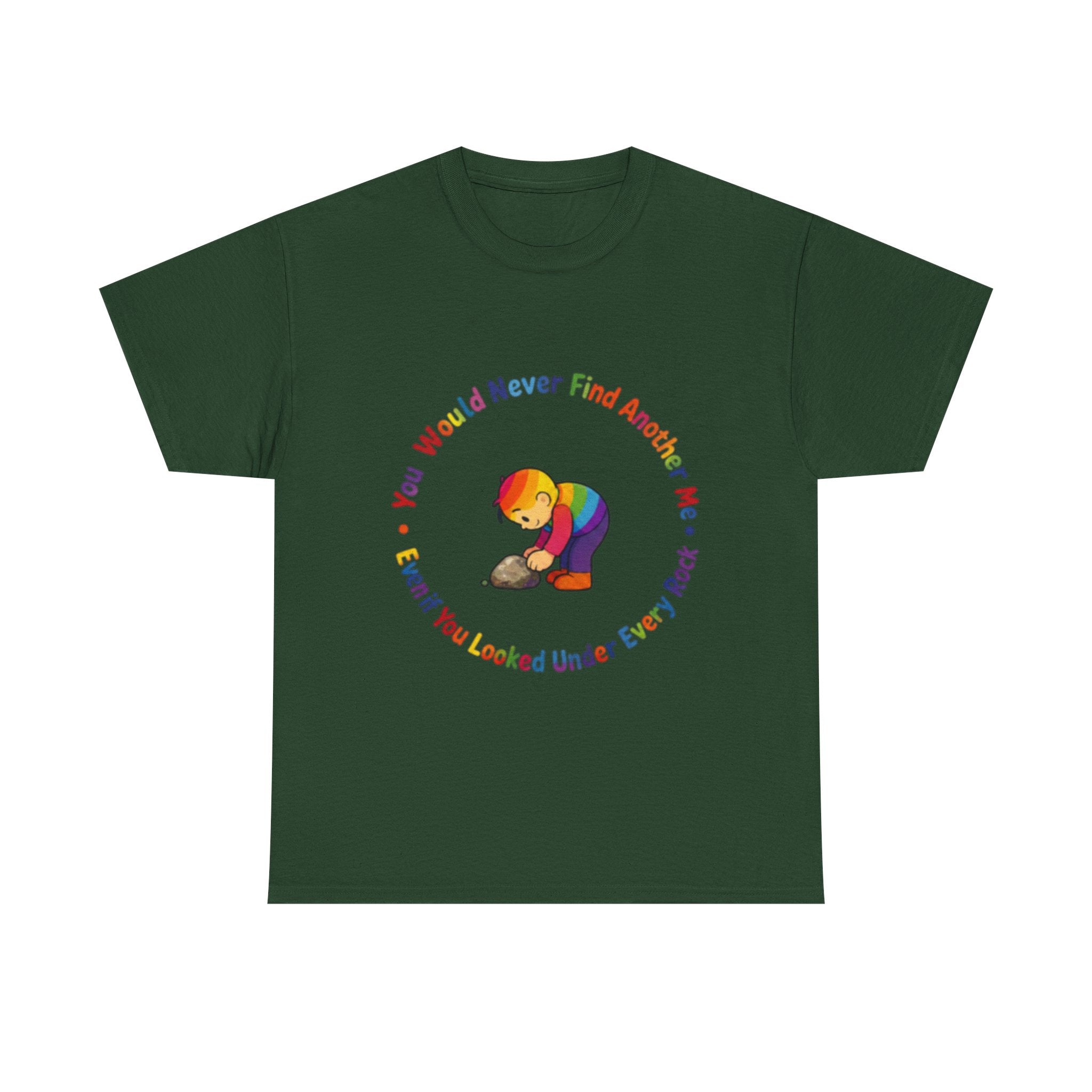 Rainbow Bear T-Shirt — "You Would Never Find Another Me" Cute Pride Graphic Tee