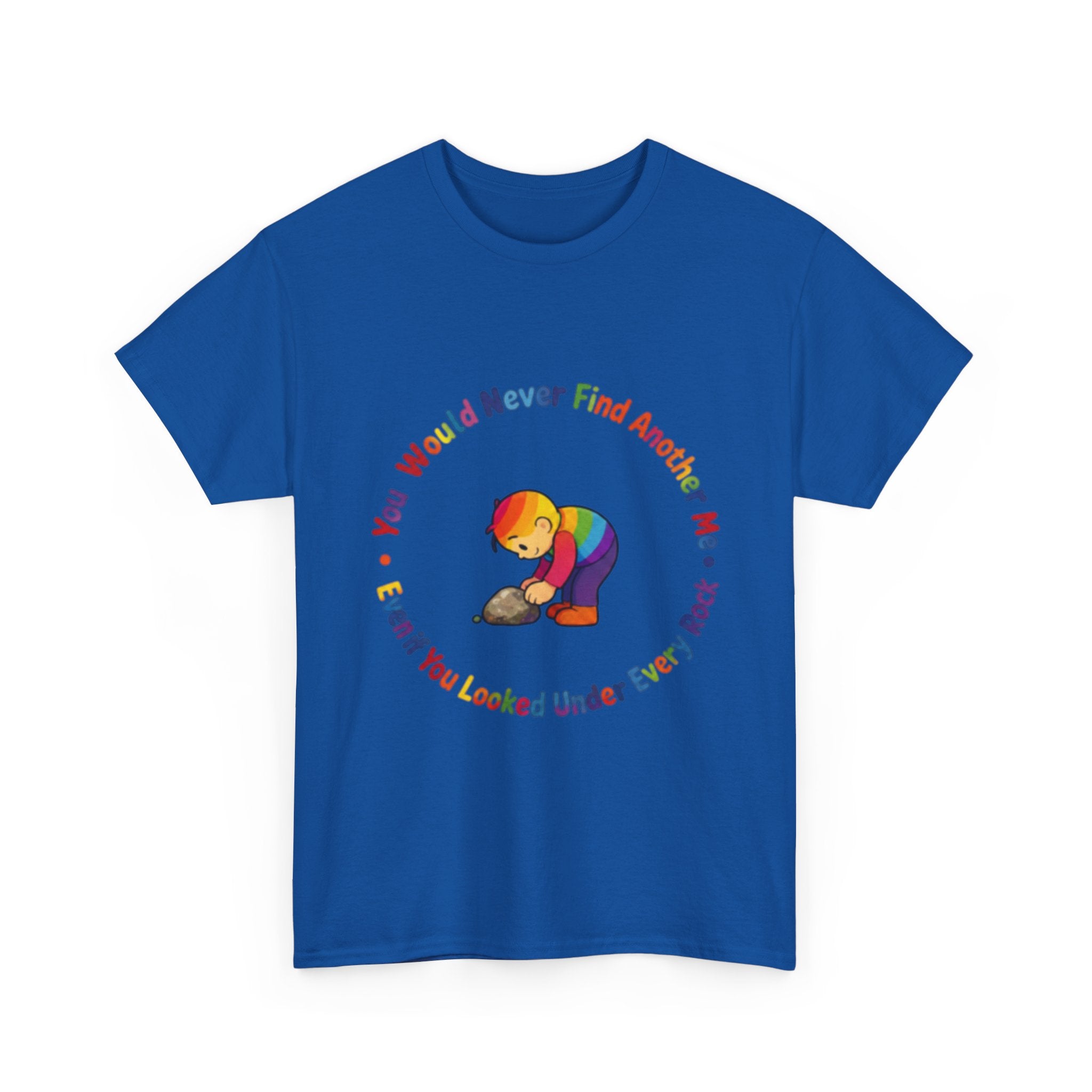 Rainbow Bear T-Shirt — "You Would Never Find Another Me" Cute Pride Graphic Tee